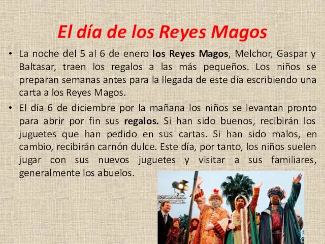 El día de los Reyes Magos La noche del 5 al 6