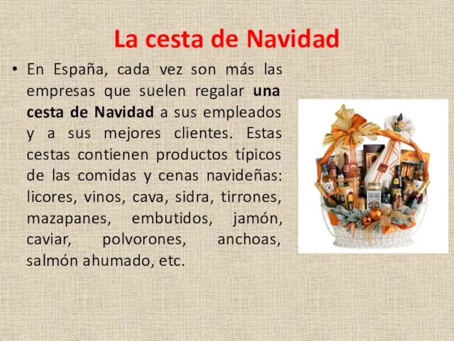 La cesta de Navidad En España, cada vez son más las empresas