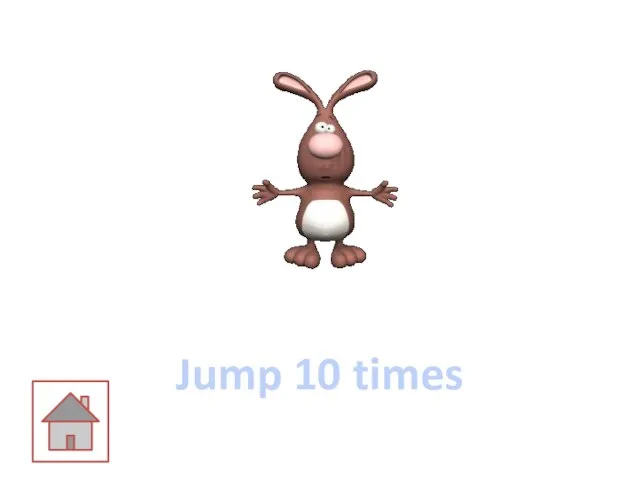 Jump 10 times