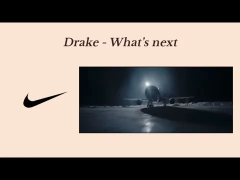 Drake - What’s next