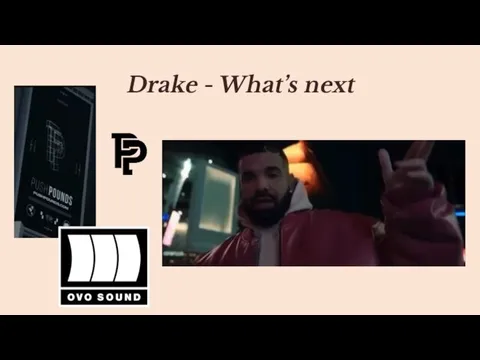 Drake - What’s next