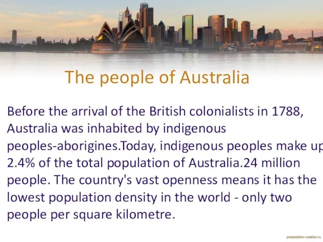 The people of Australia Before the arrival of the British colonialists in