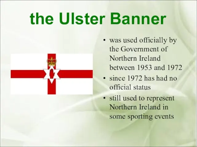 the Ulster Banner was used officially by the Government of Northern Ireland