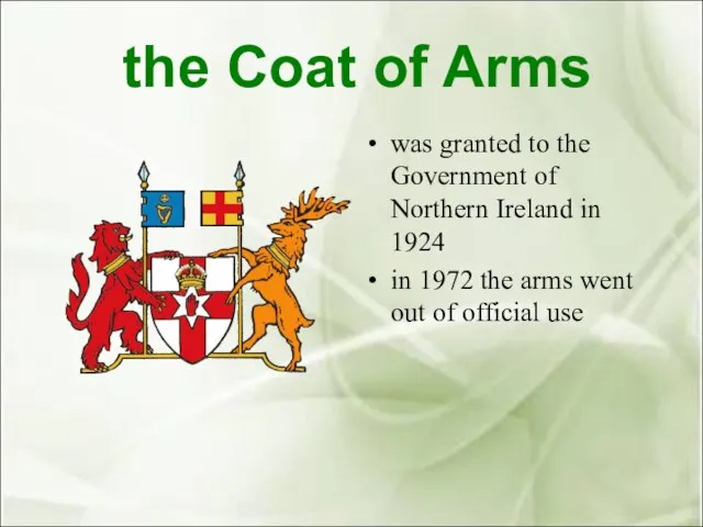the Coat of Arms was granted to the Government of Northern Ireland