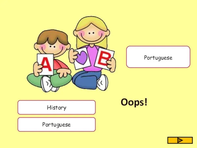 Portuguese History Portuguese Oops!