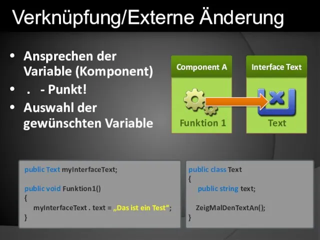 Interface Text Ansprechen der Variable (Komponent) . - Punkt! Auswahl der gewünschten