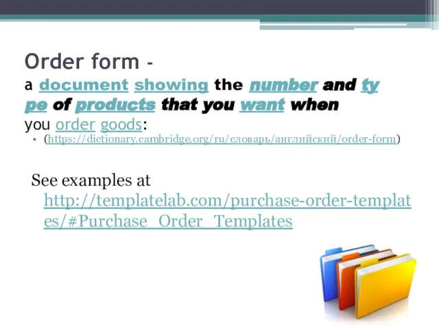 Order form - a document showing the number and type of products