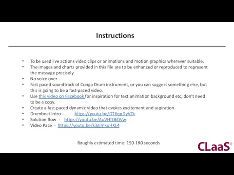 Instructions To be used live actions video clips or animations and motion