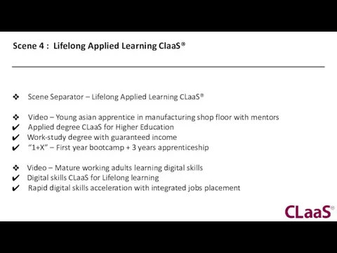 Scene 4 : Lifelong Applied Learning ClaaS® Scene Separator – Lifelong Applied