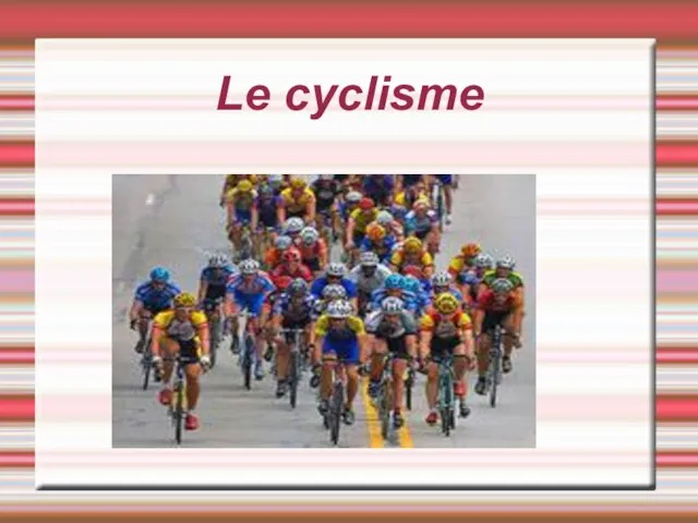 Le cyclisme