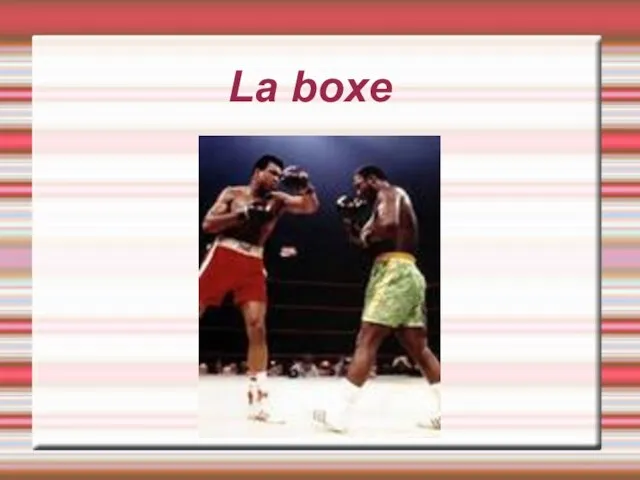 La boxe