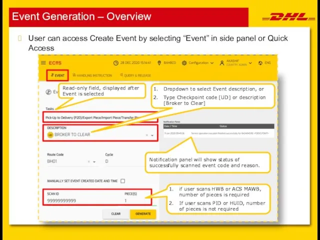 Event Generation – Overview User can access Create Event by selecting “Event”