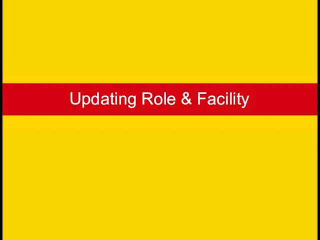 Updating Role & Facility
