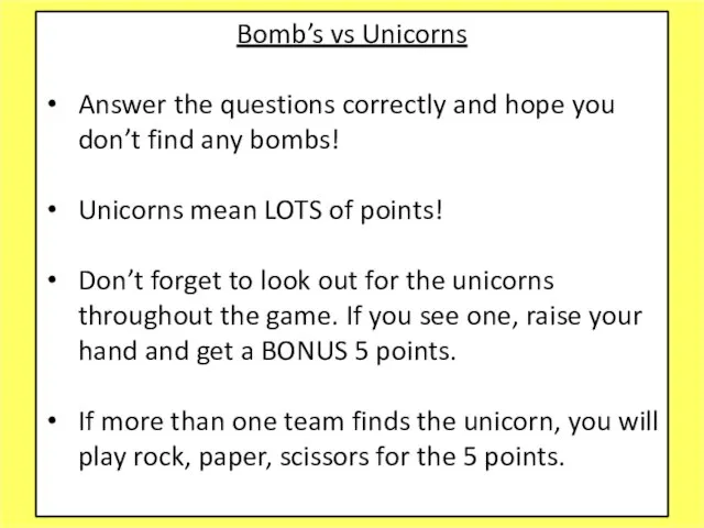 Bomb’s vs Unicorns Answer the questions correctly and hope you don’t find