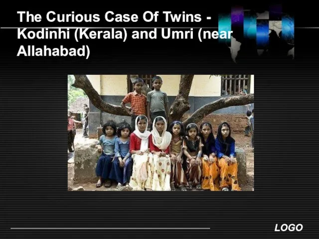 The Curious Case Of Twins - Kodinhi (Kerala) and Umri (near Allahabad)