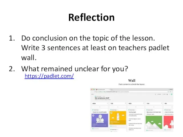 Reflection Do conclusion on the topic of the lesson. Write 3 sentences