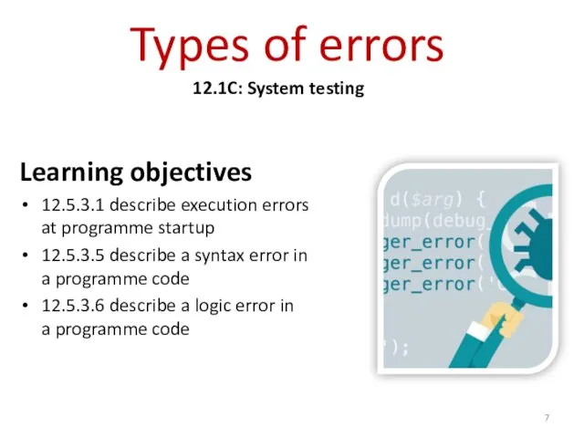 Types of errors Learning objectives 12.5.3.1 describe execution errors at programme startup