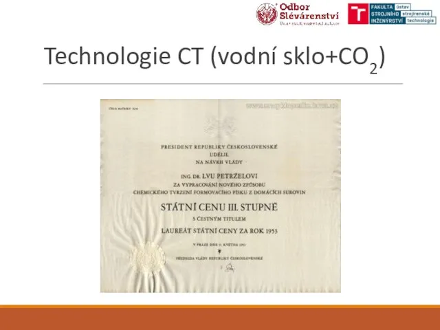 Technologie CT (vodní sklo+CO2)
