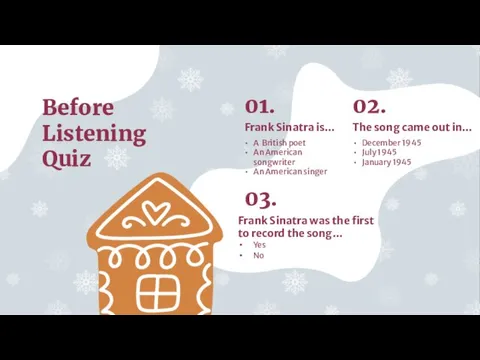 Before Listening Quiz 03. A British poet An American songwriter An American