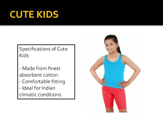 CUTE KIDS Specifications of Cute Kids - Made from finest absorbent cotton.