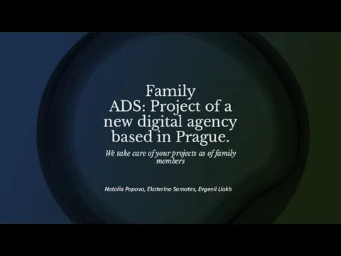 Family ADS: Project of a new digital agency based in Prague. We