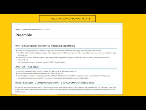 DECLARATION OF HUMAN RIGHTS https://www.ohchr.org/EN/UDHR/Documents/UDHR_Translations/eng.pdf https://www.youtube.com/watch?v=nDgIVseTkuE