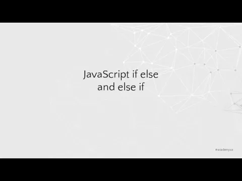 JavaScript if else and else if it-academy.uz