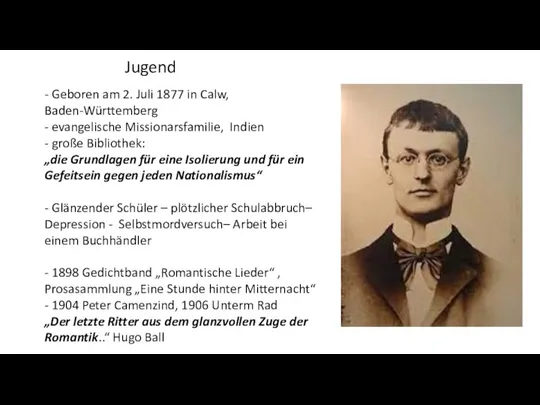 Jugend - Geboren am 2. Juli 1877 in Calw, Baden-Württemberg - evangelische