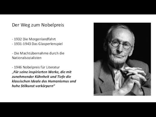 Der Weg zum Nobelpreis - 1932 Die Morgenlandfahrt - 1931-1943 Das Glasperlenspiel