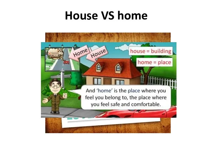 House VS home