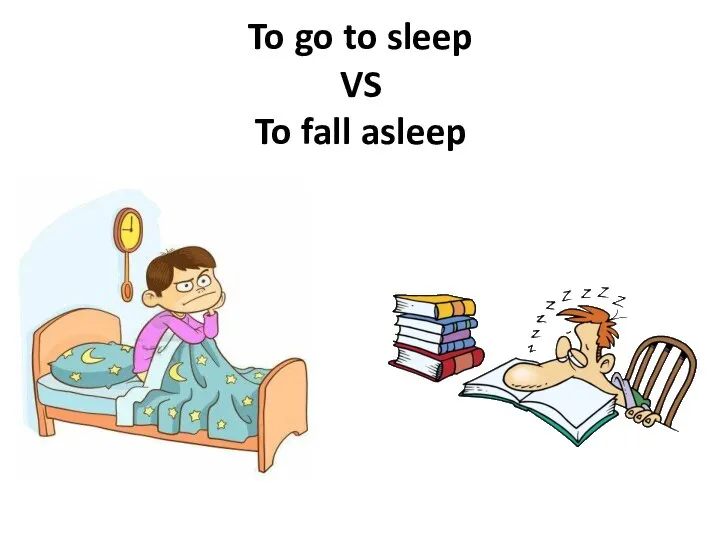 To go to sleep VS To fall asleep
