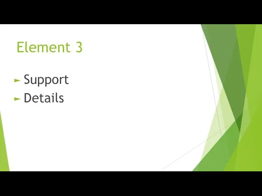 Element 3 Support Details