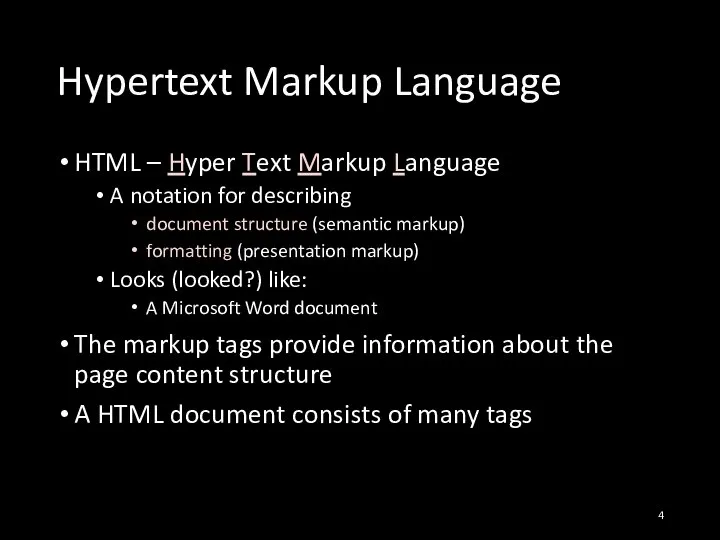 Hypertext Markup Language HTML – Hyper Text Markup Language A notation for