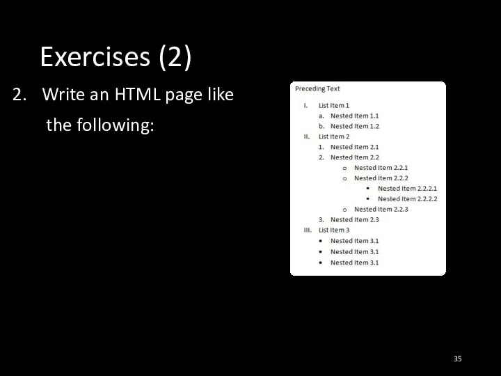 Exercises (2) Write an HTML page like the following: