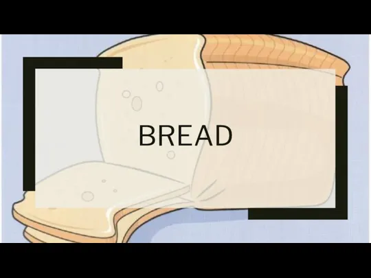 BREAD