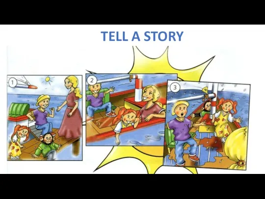 TELL A STORY