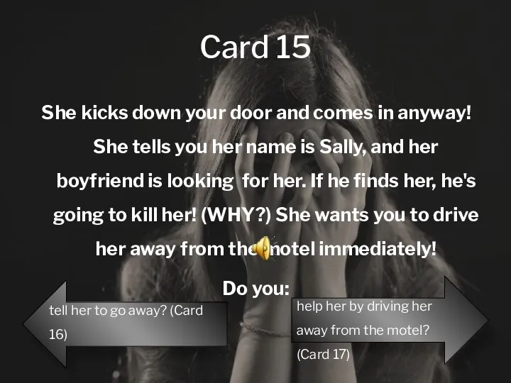 Card 15 She kicks down your door and comes in anyway! She