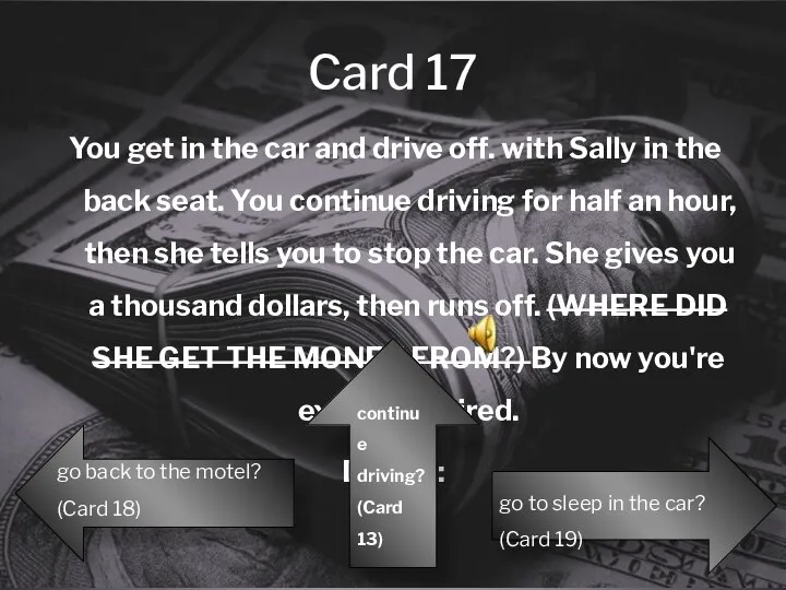 Card 17 You get in the car and drive off. with Sally