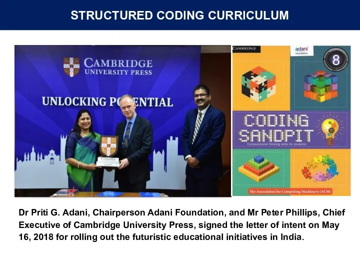 STRUCTURED CODING CURRICULUM Dr Priti G. Adani, Chairperson Adani Foundation, and Mr