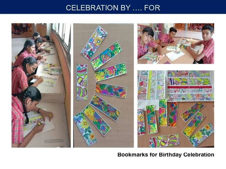 CELEBRATION BY …. FOR Bookmarks for Birthday Celebration