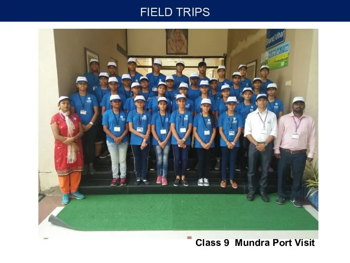 FIELD TRIPS Class 9 Mundra Port Visit