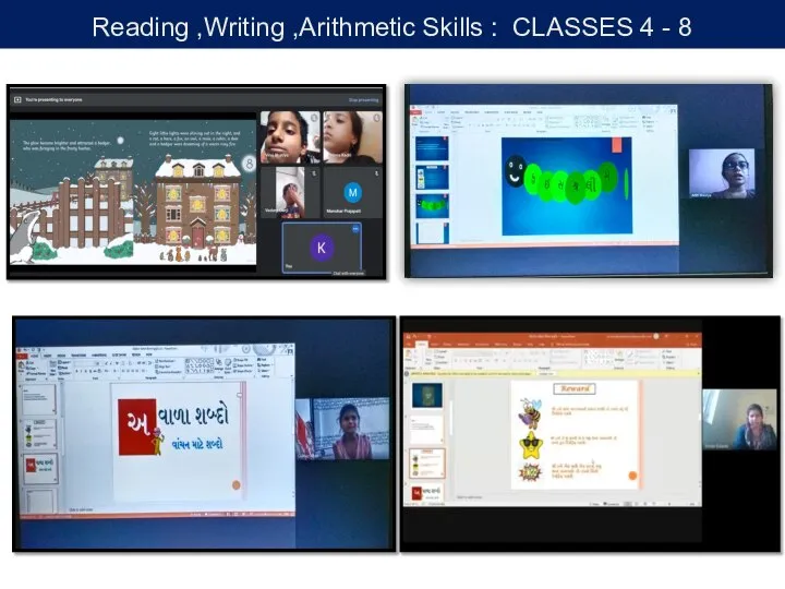 Reading ,Writing ,Arithmetic Skills : CLASSES 4 - 8