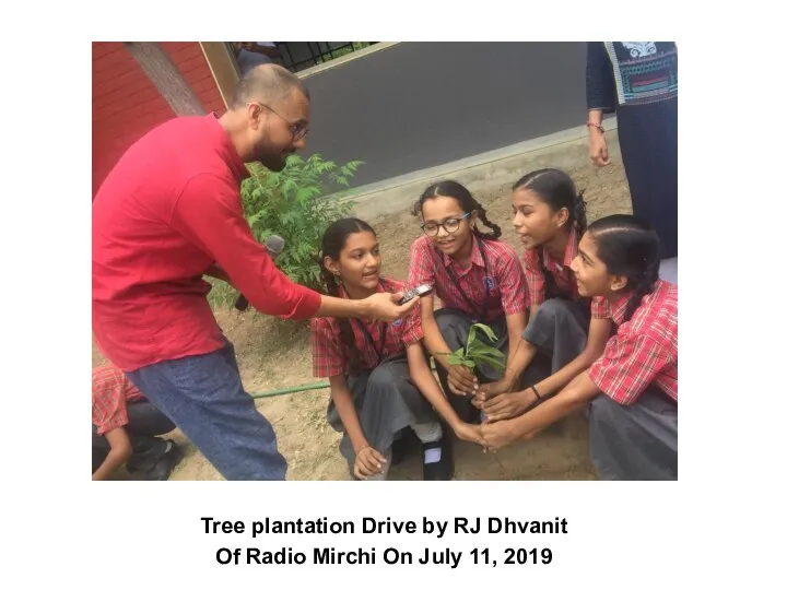 Tree plantation Drive by RJ Dhvanit Of Radio Mirchi On July 11, 2019