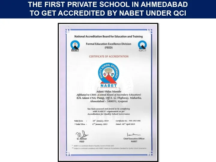 THE FIRST PRIVATE SCHOOL IN AHMEDABAD TO GET ACCREDITED BY NABET UNDER QCI