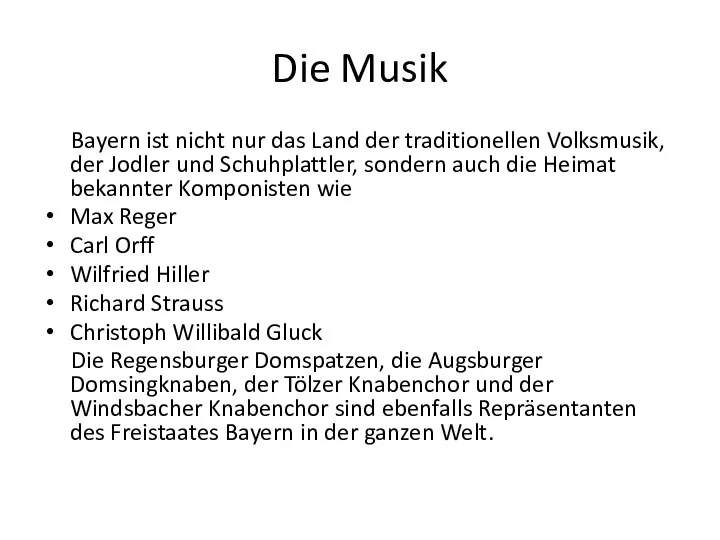 Die Musik Bayern ist nicht nur das Land der traditionellen Volksmusik, der