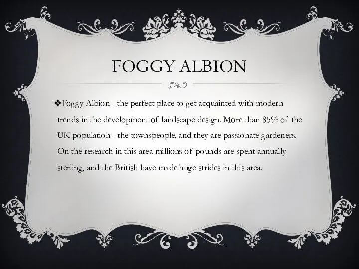 FOGGY ALBION Foggy Albion - the perfect place to get acquainted with