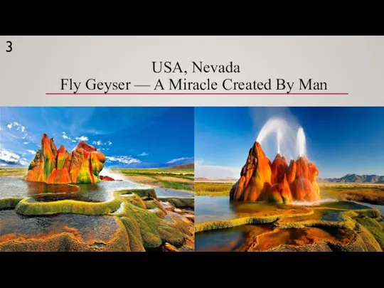 USA, Nevada Fly Geyser — A Miracle Created By Man 3
