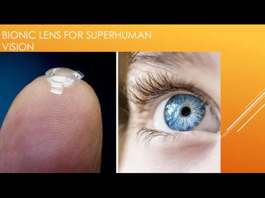 BIONIC LENS FOR SUPERHUMAN VISION