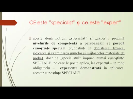 CE este ”specialist” și ce este ”expert” aceste două noţiuni „specialist” şi