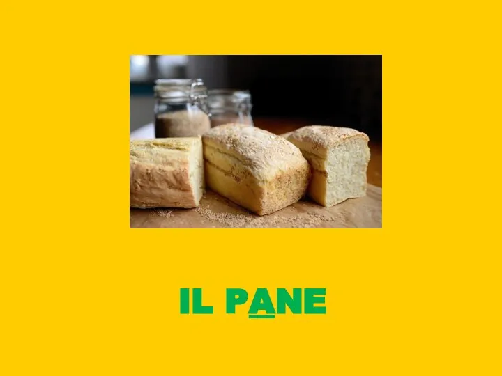 IL PANE